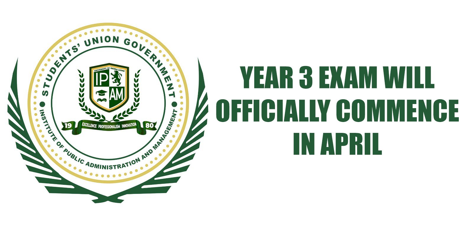 YEAR 3 EXAM WILL OFFICIALLY COMMENCE IN APRIL